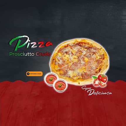 Pizza Prosciutto Crudo Sector 6
